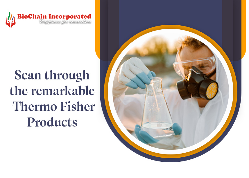 Scan through the remarkable Thermo Fisher Products