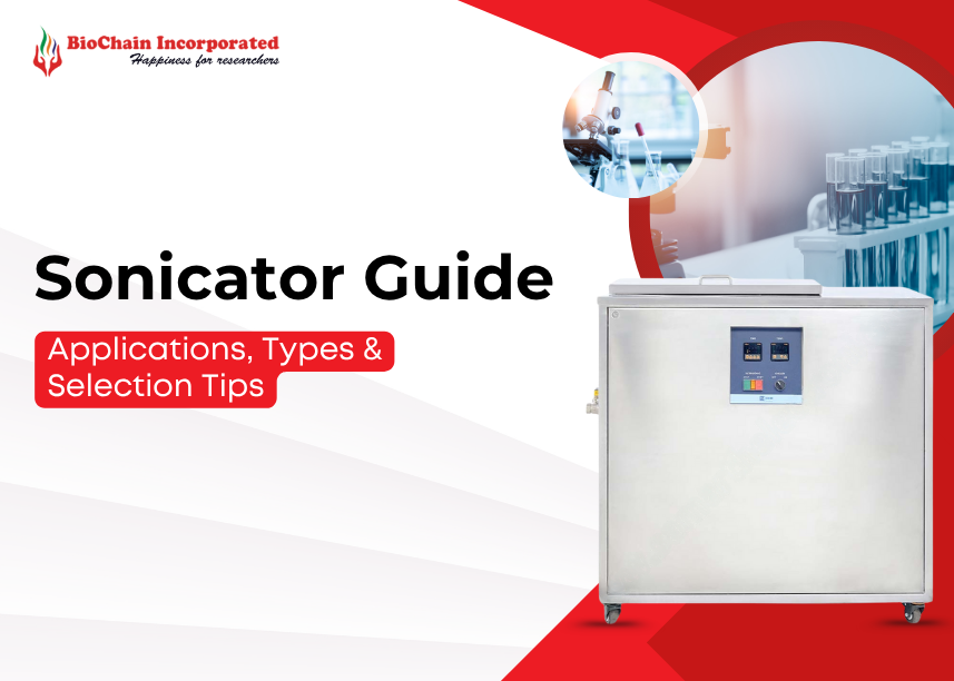 Sonicator Applications, Types, and How to Choose the Right One for Your Lab